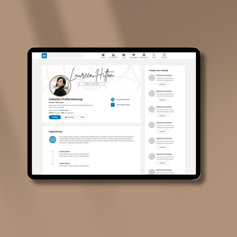 May include: A mockup of a LinkedIn profile page on a tablet screen. The profile picture shows a woman with dark hair. The profile name is "Lauren Hilton" and the headline is "Designer". The profile includes a section for experience and a section for people also viewed.