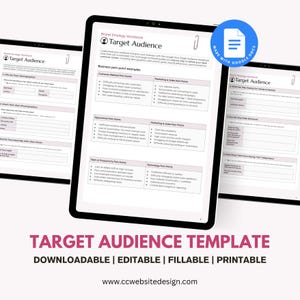 May include: Three digital tablets displaying a "Target Audience" workbook template. The template includes sections on demographics, psychographics, and pain points. The text "Target Audience Template" and "Downloadable | Editable | Fillable | Printable" are visible.