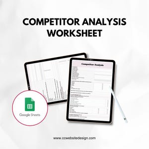 May include: A digital competitor analysis worksheet displayed on two tablet screens with a white stylus. The document includes sections for competitor details, social media presence, and marketing trends. A Google Sheets icon is visible in a circle.