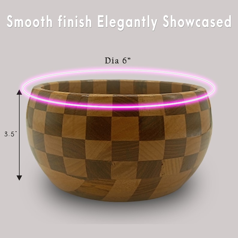 May include: A wooden bowl with a checkered pattern. The bowl is 6 inches in diameter and 3.5 inches tall.  Dia 6"