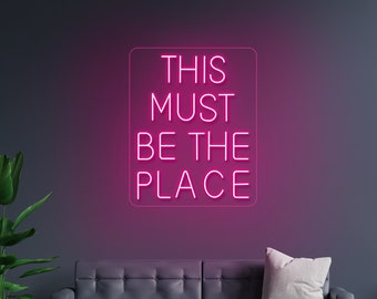 Neonreclame neonverlichting This Must Be The Place, custom led-bardecoratie