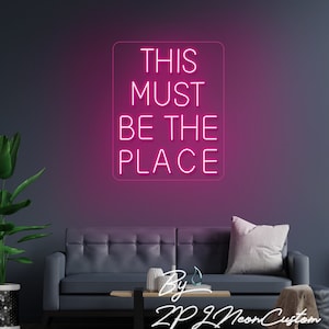This Must Be The Place Neon Sign Custom Neon Sign Led Light Bar Pub Sign Home Room Bedroom Decoration Wall Art Shop Signage Openning Sign