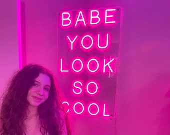 Babe You Look So Cool Neon Sign Custom Neon Sign Wedding Party Decor Led Light For Bedroom Home Gym Salon Bar Wall Decor Neon Art Neon Gifts