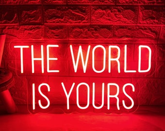 Neonreclame The World Is Yours, aangepaste led-neonkunst