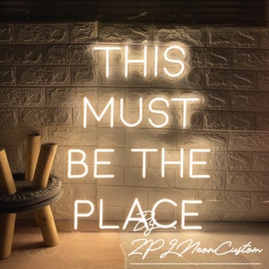 This Must Be The Place Neon Sign Custom Neon Sign Bedroom Home Wall Decor Bar Neon Sign Led Light Party Decor Openning Neon Sign Neon Art