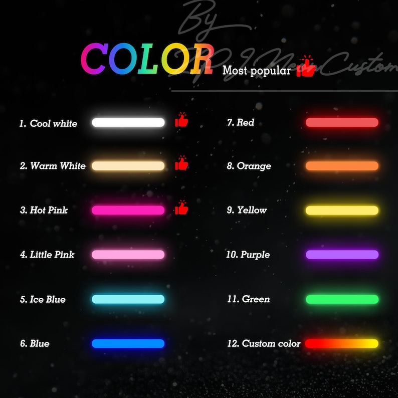 May include: A color chart for neon signs featuring twelve options: 1. Cool white, 2. Warm White, 3. Hot Pink, 4. Little Pink, 5. Ice Blue, 6. Blue, 7. Red, 8. Orange, 9. Yellow, 10. Purple, 11. Green, and 12. Custom color, with thumbs-up icons.