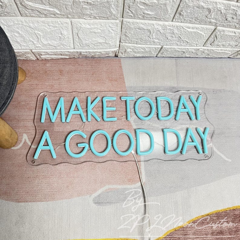 Make Today A Good Day Custom Neon Sign, Bar Home Decor,personalized ...