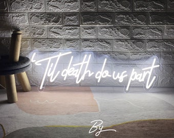 Til Death Do Us Part neonreclame, led-verlichting bruiloft, decor verlovingsfeest