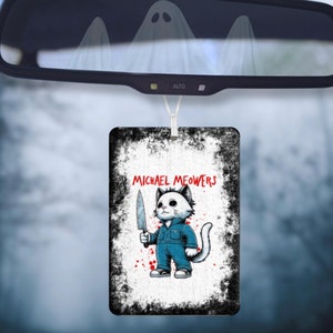 Michael Meowers Funny Air Freshener, Horror Gifts For Everyone, Haunted Scent Booster, Felt Freshie for Car, Home, Laundry, Trash, etc