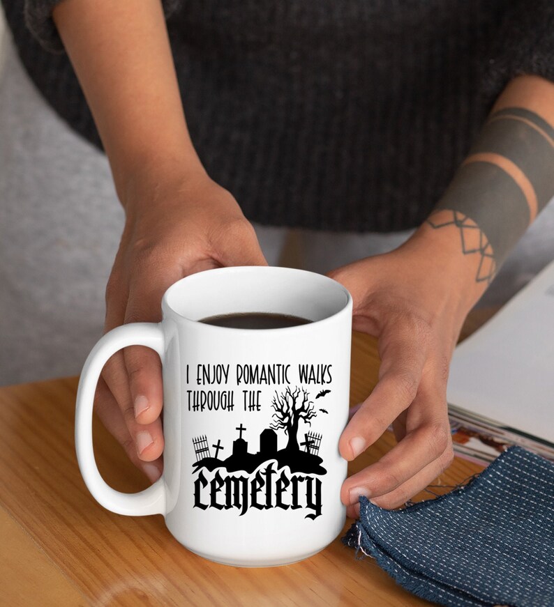 I Enjoy Romantic Walks In The Cemetery Coffee Mug image 1