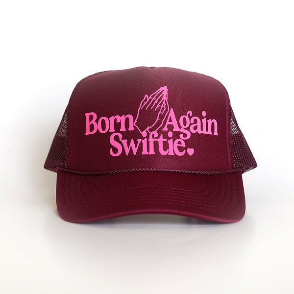 Born Again Swiftie Trucker Hat