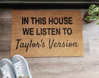 Custom Door Mat In This House We Listen to Taylor's Version Taylor Swift Inspired Doormat