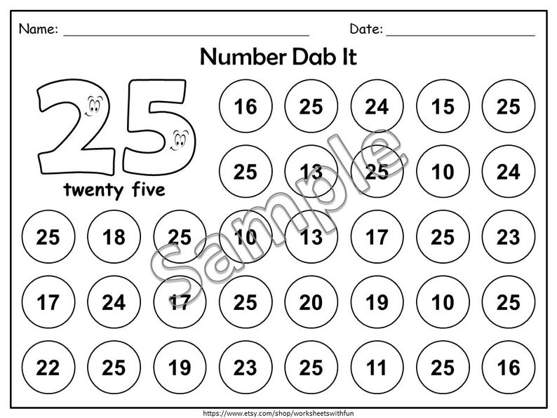May include: Black and white worksheet titled "Number Dab It" with the number 25 and the words "twenty five" displayed. The worksheet includes circles with numbers for a number recognition activity.