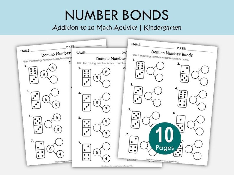 May include: Three white worksheets with black text and domino illustrations for a math activity. The worksheets are titled "Domino Number Bonds" and include addition problems for kindergarten students. The top text reads "Number Bonds" and "Addition to 10 Math Activity | Kindergarten".