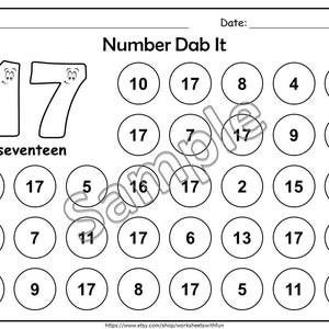 May include: Black and white worksheet titled "Number Dab It" with the number 17 and the word "seventeen" displayed. The worksheet includes circles with numbers, designed for a number recognition activity. The top has spaces for a name and date.