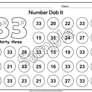 May include: Black and white worksheet titled "Number Dab It" with circles containing numbers. The number 33 is featured prominently, along with the words "thirty three." The worksheet is designed for educational activities.