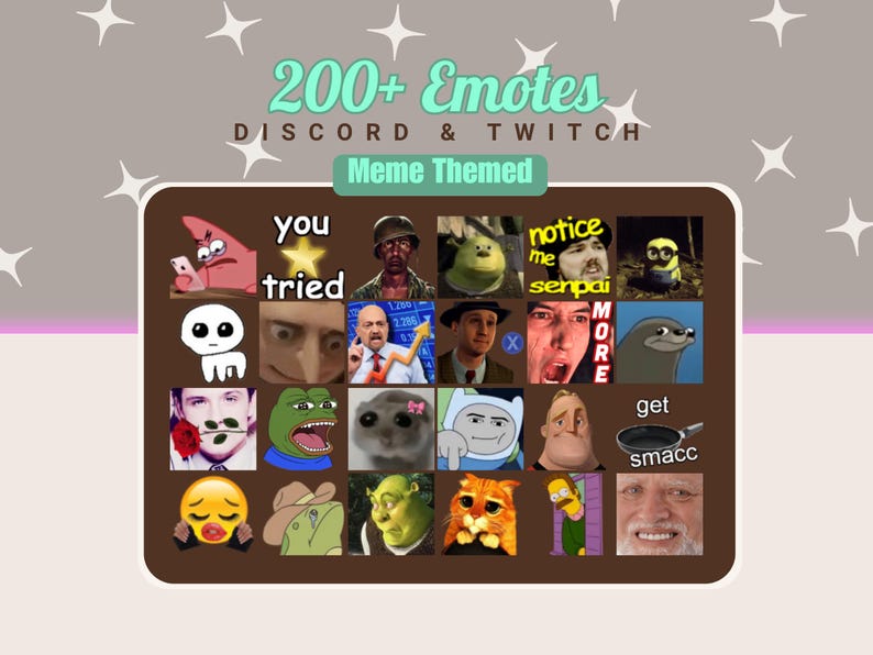 May include: A graphic featuring a collection of meme-themed emotes for Discord and Twitch. The image includes various popular meme faces and phrases, with the text "200+ Emotes" and "Discord & Twitch" at the top. The phrase "Meme Themed" is also present.