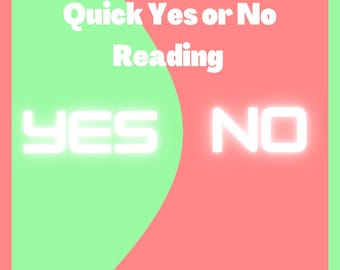 Quick Yes or No Reading