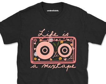Life Is A Mixtape Music Mens T-Shirts Musician Womens Mens Tee