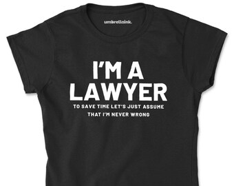 Im A Lawyer Work Womens T-Shirts Funny Gift Occupation Womens Mens