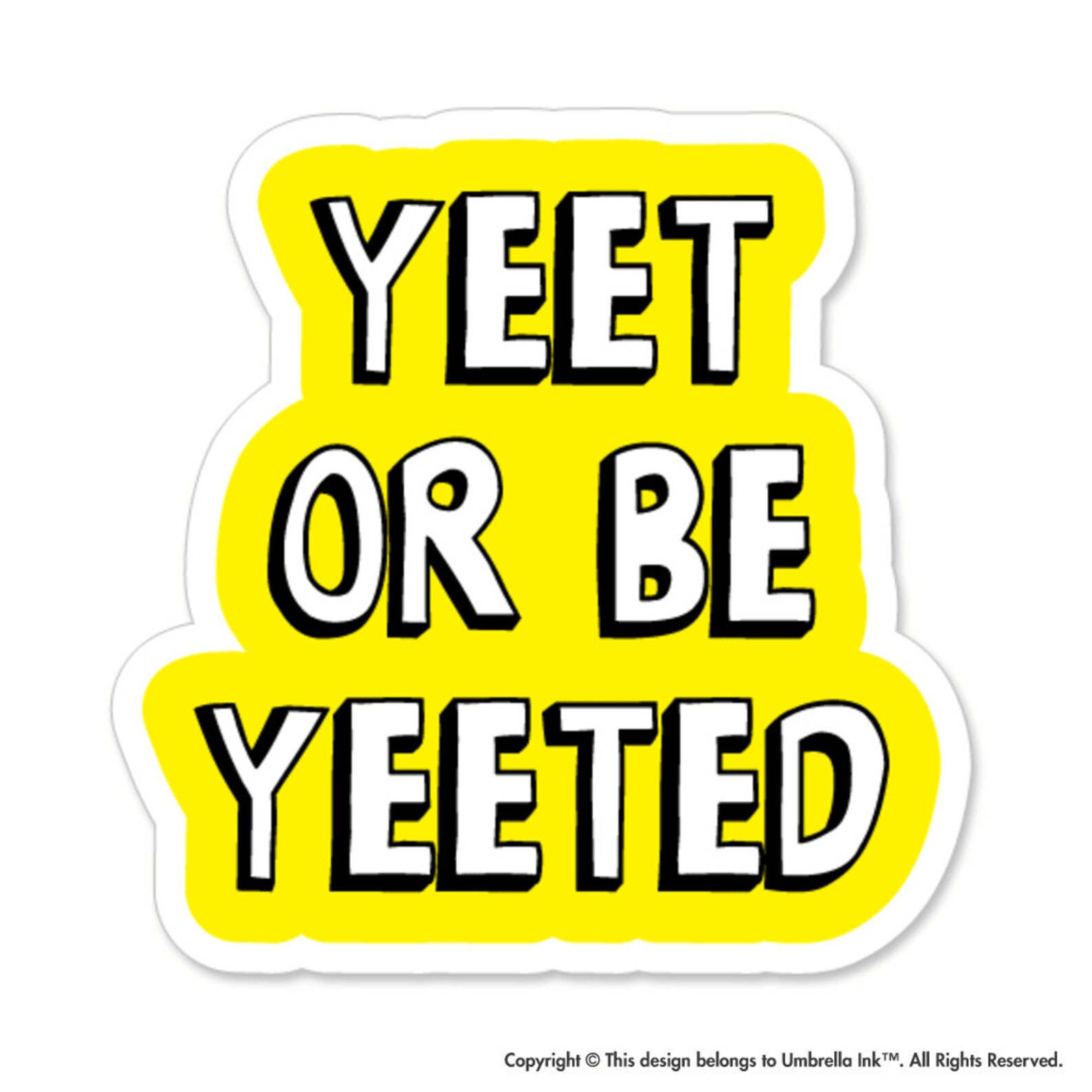 Yeet or Be Yeeted Funny Sticker Decals Car Laptop Bumper Gift - Etsy