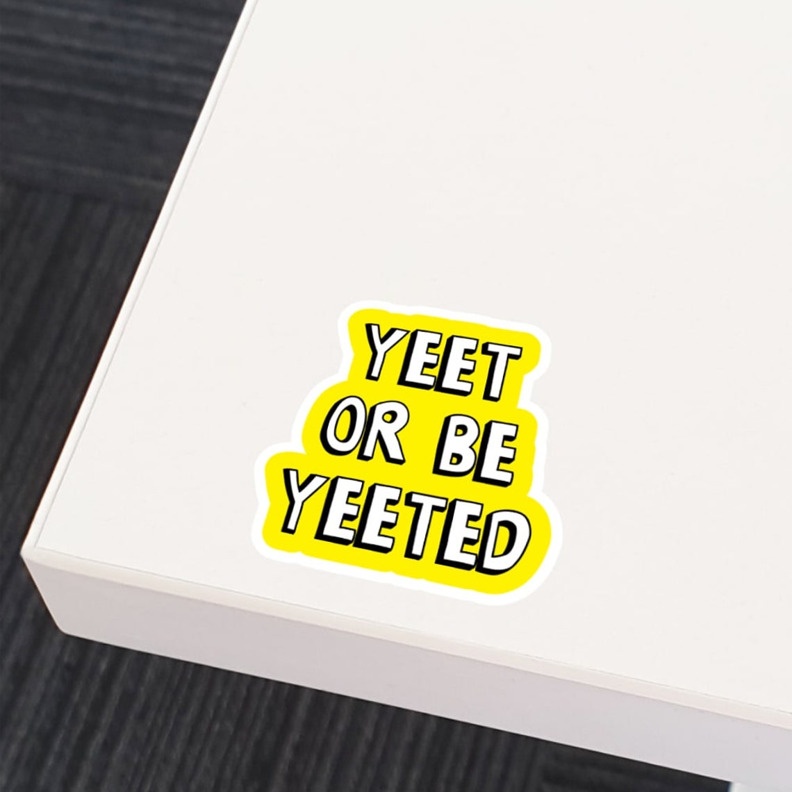 Yeet or Be Yeeted Funny Sticker Decals Car Laptop Bumper Gift - Etsy