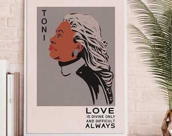 Toni Morrison Poster Quote, Print - Love Is Divine - Black Writers Poster Gifts For Readers Feminism African American Quotes For Writers