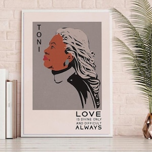 Toni Morrison Poster Quote, Print - Love Is Divine - Black Writers Poster Gifts For Readers Feminism African American Quotes For Writers