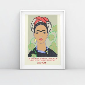 K&ouml;nnte beinhalten: Eine farbenfrohe Illustration von Frida Kahlo mit einem Zitat auf Spanisch: "AL FINAL DEL D&Iacute;A, PODEMOS AGUANTAR MUCHO MAS DE LO QUE PENSAMOS QUE PODEMOS."  Frida Kahlo.