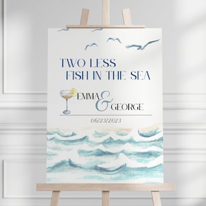 Two Less Fish In The Sea Welcome Sign | Summer Beach Engagement Party & Bridal Shower Sign | Coastal Ocean Party Decorations Template
