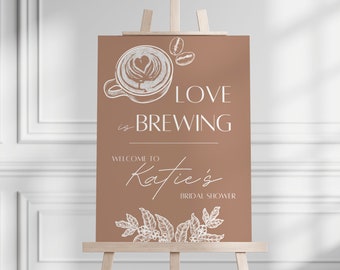 Love is Brewing Bridal Shower Welcome Sign Template | Coffee and Espresso Wedding Shower Welcome Sign | Cafe Bridal Shower Party Theme