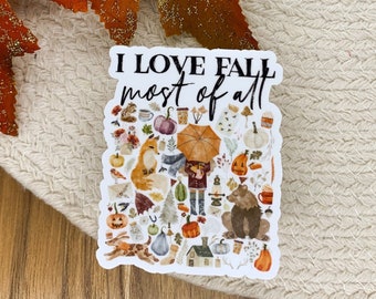 I Love Fall Most Of All, Fall Sticker, Autumn Car Accessories, Vinyl Sticker, Laptop Decal, Junk Journal Sticker, Water Bottle Label, Gift
