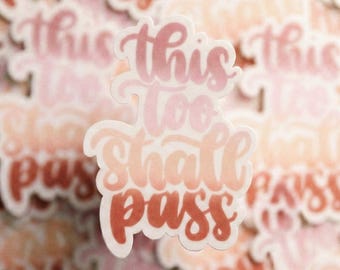 This Too Shall Pass Sticker, Phrase Car Decal, Pastel Vinyl Sticker, Motivational Decal, New Year New Me, Mirror Decal, Encouraging Sticker