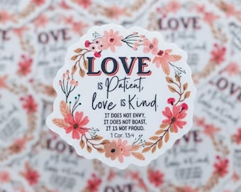 Love Is Patient, Love Is Kind, 1 Cor 13:4, Faith Sticker, Christian Sticker, Bible Verse Quotes, Die Cut Sticker, Religious Label, Car Decal