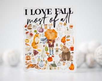 I Love Fall Most Of All, Fall Sticker, Autumn Car Accessories, Vinyl Sticker, Laptop Decal, Junk Journal Sticker, Water Bottle Label, Gift