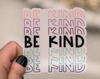 Be Kind Decal, Clear Label, Stacked Sticker, Die Cut Decal, Positivity Label, Kindness Sticker, Notebook Label, Computer Sticker, Car Decal