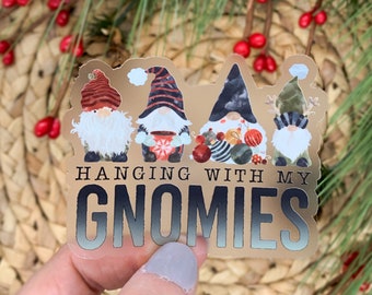 Gnome Sticker, Hanging With My Gnomies, Christmas Sticker, Car Decal, Holiday Decal, Stocking Stuffer, Laptop Sticker, Water Bottle Sticker