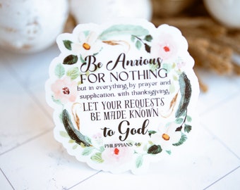 Philippians 4:6 Be Anxious For Nothing, Clear Christian Sticker, Scripture Sticker, Holiday Gift Supplies, Bible Verse Sticker,Faith Sticker
