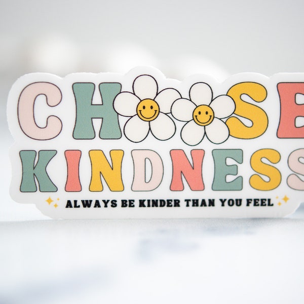 Choose Kindness Sticker, Vinyl Decal, Weatherproof Sticker, Kindness Decal, Positive Sticker, Computer Decal, Water Bottle Sticker, Colorful