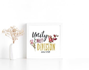 Unity Not Division Print | Bible Verse Print | Scripture Print | Christian Print | Inspirational Quote Poster | Floral Print