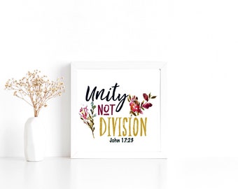 Unity Not Division Print | Bible Verse Print | Scripture Print | Christian Print | Inspirational Quote Poster | Floral Print