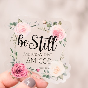 Be Still And Know That I Am God Decal, Christian Quote Sticker, Bible Journaling Supplies, Decals For Tumbler, Religious Sticker, Car Decal