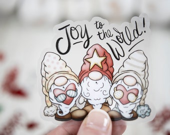 Joy To The World Clear Gnome Sticker, Christmas Sticker, Car Decal, Holiday Decal, Stocking Stuffer, Laptop Sticker, Water Bottle Sticker