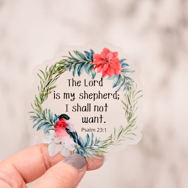 The Lord Is My Shepherd - Psalm 23, Faith Sticker, Christian Sticker, Bible Verse Quotes, Die Cut Sticker, Religious Sticker