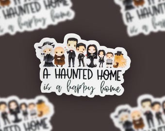 Halloween Decal, Family Sticker, A Haunted Home Is A Happy Home Sticker, Water Bottle Accessories, Spooky Sticker, Halloween Party Stickers