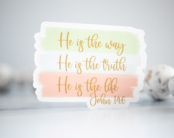 He Is The Way Christian Sticker, Clear Sticker, Vinyl Sticker, Bible Journal Sticker, Aesthetic Sticker, Weatherproof Sticker, Jesus