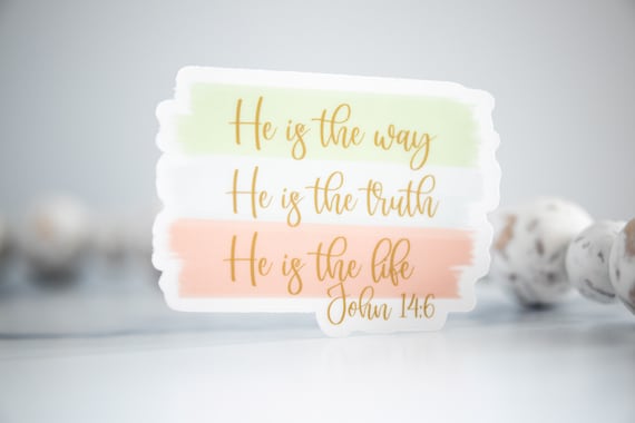 He Is The Way Christian Sticker, John 14:6, Easter Stickers, Clear Vinyl Sticker, Bible Journal Sticker, Aesthetic Sticker, Jesus Sticker