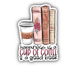 Geluk is een kopje koffie en een goed boek Sticker, sticker girly, sticker koffieliefhebber, sticker beker, Kindle-sticker, sticker boekenwurm, tv-show