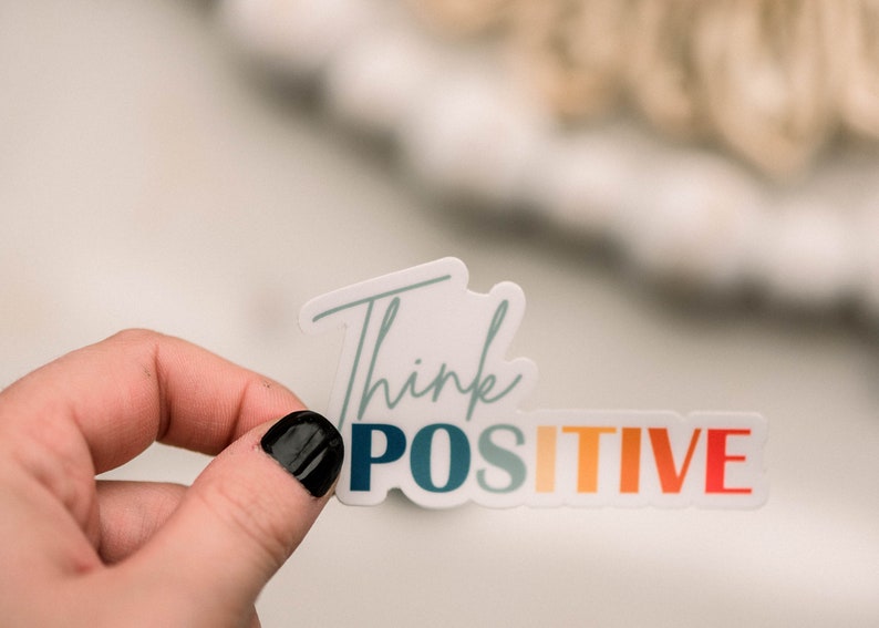 Think Positive Vinyl Sticker, Positivity Affirmations, Waterproof ...