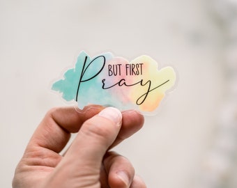 Water Bottle Decal, But First Pray Sticker, Clear Sticker, Christian Decal, Vinyl Label Decal, Tumbler Decal, Inspirational Sticker